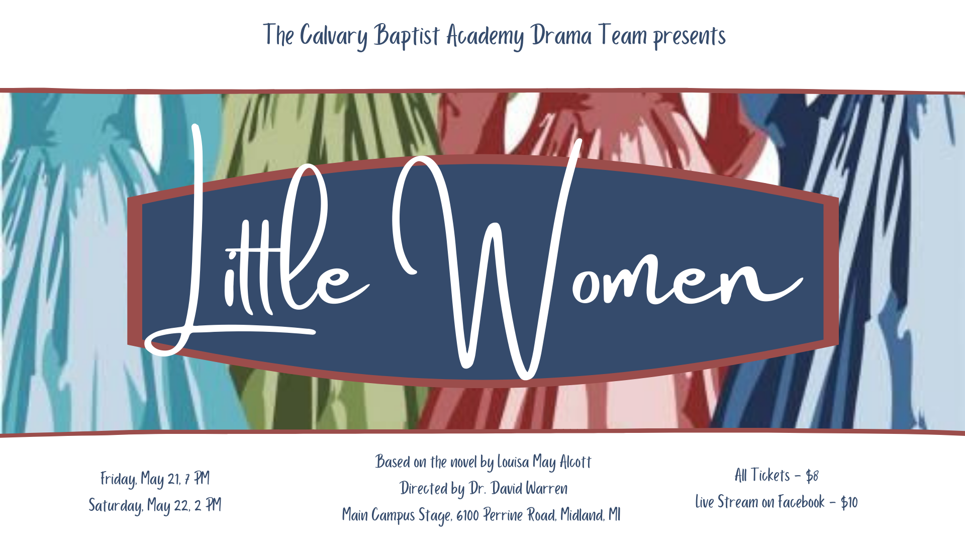 Spring Play 2021 - Little Women - Calvary Baptist Academy